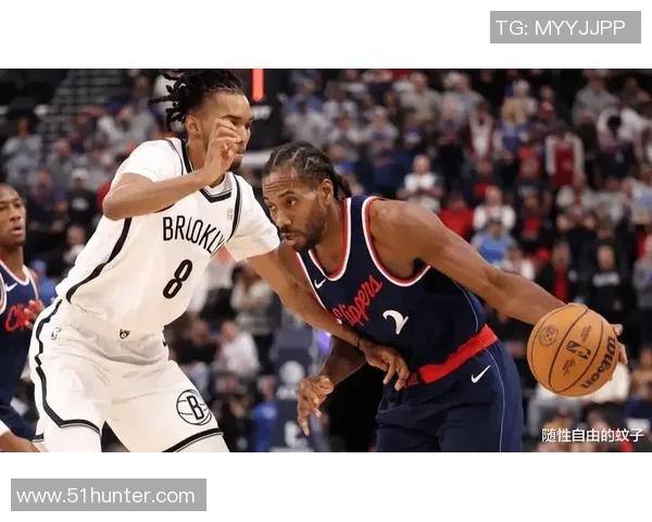 快船与篮网精彩对决直播全程回顾与分析 快船与篮网精彩对决直播全程回顾与分析